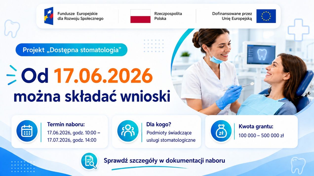 Ogłoszenie o naborze wniosków o udzielenie grantów w projekcie „Dostępna stomatologia”