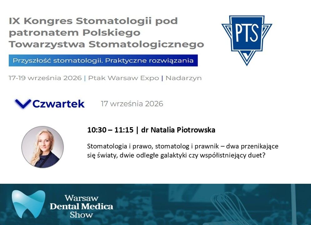Stomatologia i prawo – dwa przenikające się światy, dwie odległe galaktyki czy współistniejący duet?