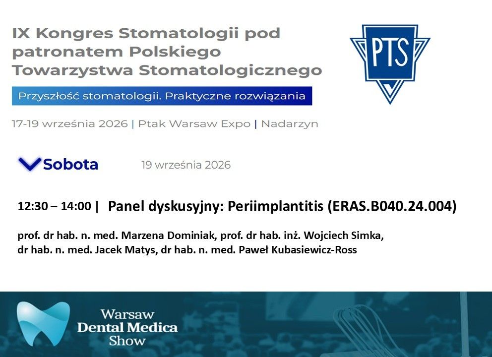 Jak skutecznie stawić czoła Periimplantitis? Interdyscyplinarny panel dyskusyjny podczas 9. Kongresu Stomatologii PTS