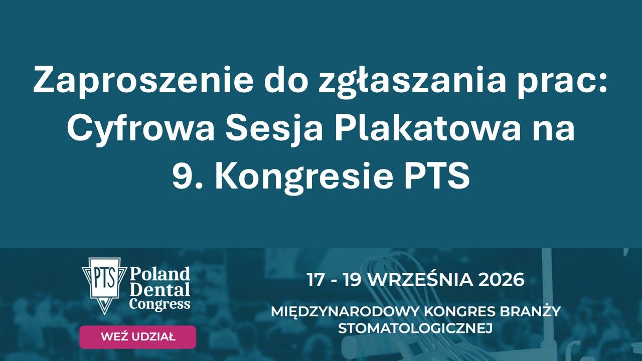 Zaproszenie do zgłaszania prac: Cyfrowa Sesja Plakatowa na 9. Kongresie PTS